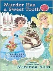 Murder Has a Sweet Tooth - Miranda Bliss