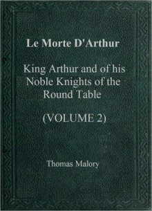 Le Morte D'Arthur, vol 2 - Thomas Malory