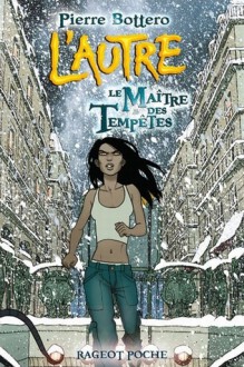 Le Maître des Tempêtes (L'Autre, #2) - Pierre Bottero