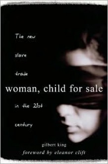 Woman, Child For Sale - Gilbert King