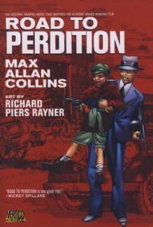 Road to Perdition - Max Allan Collins, Richard P(I) Rayner