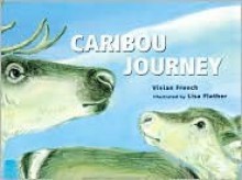 Caribou Journey - Vivian French