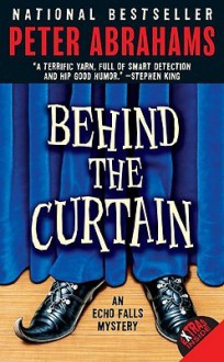 Behind the Curtain - Peter Abrahams