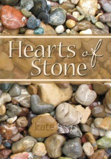 Hearts of Stone - Kate