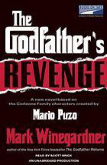 The Godfather's Revenge - Scott Brick, Mark Winegardner