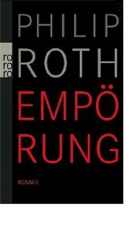 Empörung - Philip Roth, Werner Schmitz