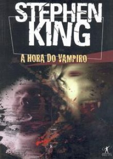 A Hora do Vampiro - Thelma Médici Nóbrega, Stephen King