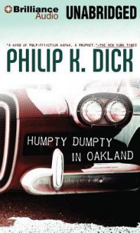 Humpty Dumpty in Oakland - Fern Michaels, Philip K. Dick, David de Vries