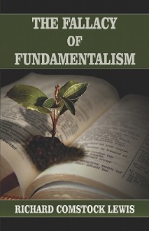 The Fallacy of Fundamentalism - Richard Lewis