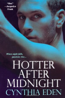 Hotter After Midnight - Cynthia Eden