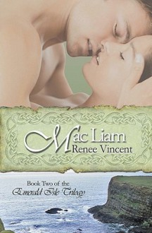 Mac Liam: Emerald Isle Trilogy, Book Two - Renee Vincent