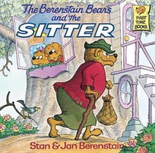 The Berenstain Bears and the Sitter - Stan Berenstain, Jan Berenstain