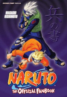 Naruto: The Official Fanbook (Shonen Jump Profiles) - Masashi Kishimoto