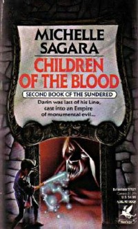 Children of the Blood (The Sundered, Book 2) - Michelle Sagara West