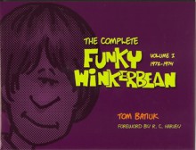 The Complete Funky Winkerbean 1972-1974 - Tom Batiuk