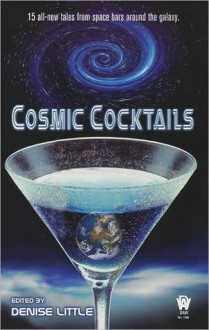 Cosmic Cocktails - Denise Little