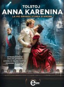 Anna Karenina - Leo Tolstoy, Mauro Martini, Eraldo Affinati, Enrichetta Carafa d'Andria