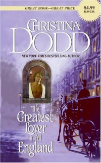 The Greatest Lover in All England - Christina Dodd