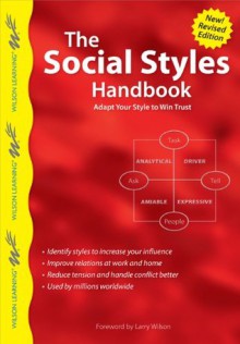 The Social Styles Handbook, Revised Edition: Adapt Your Style to Win Trust (Wilson Learning Library) - Wilson Learning Library, Larry Wilson