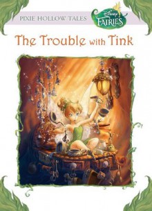 The Trouble with Tink - Kiki Thorpe