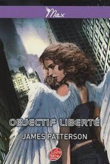 Objectif Liberté - James Patterson, Aude Lemoine