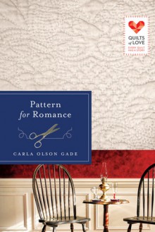 Pattern for Romance - Carla Olson Gade