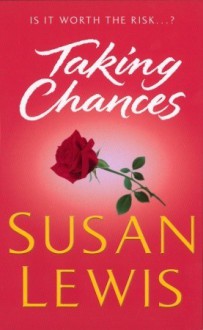 Taking Chances - Susan Lewis