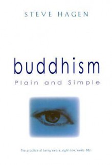 Buddhism Plain and Simple - Steve Hagen