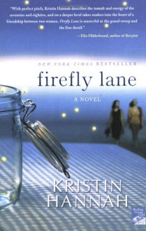 Firefly Lane - Kristin Hannah