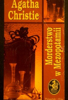 Morderstwo w Mezopotamii - Agatha Christie