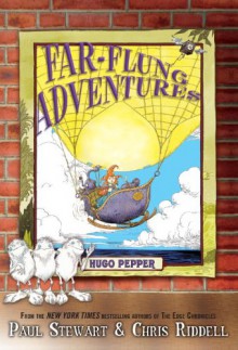 Far-Flung Adventures: Hugo Pepper - Paul Stewart