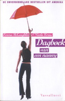 Dagboek van een nanny - Emma McLaughlin, Nicola Kraus, Mieke Vastbinder