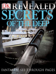 Secrets of the Deep - Frances Dipper, Michael J. Benton