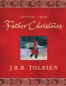 Letters From Father Christmas - J.R.R. Tolkien, Baillie Tolkien