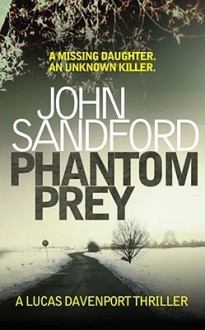 Phantom Prey (Lucas Davenport, #18) - John Sandford