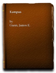 Kampus - James E. Gunn