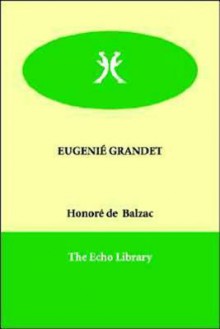 EUGENIE GRANDET - Honoré de Balzac