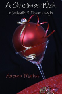 A Christmas Wish - Autumn Markus