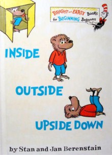 Inside, Outside, Upside Down - Stan Berenstain, Jan Berenstain