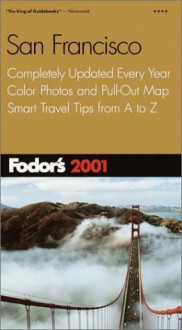 Fodor's San Francisco 2001 - Mark Sullivan