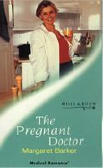 The Pregnant Doctor - Margaret Barker