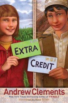 Extra Credit (Junior Library Guild Selection) - Andrew Clements