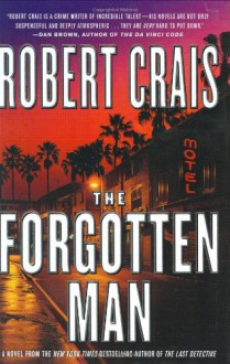 The Forgotten Man (Elvis Cole, #10) - Robert Crais