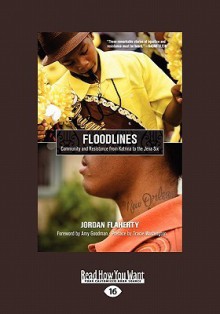 Floodlines: Community and Resistance from Katrina to the Jena Six - Jordan Flaherty