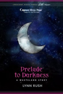 Prelude to Darkness - Lynn Rush