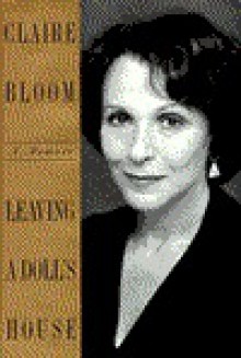 Leaving a Doll's House - Claire Bloom