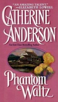 Phantom Waltz - Catherine Anderson