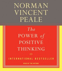 The Power Of Positive Thinking The - Norman Vincent Peale