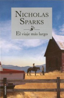 El Viaje Mas Largo - Nicholas Sparks