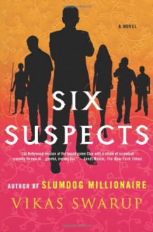 Six Suspects - Vikas Swarup